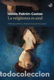 Libros: VERGUENZA ES AZUL,LA - PATRON-COSTAS,ISOLDA