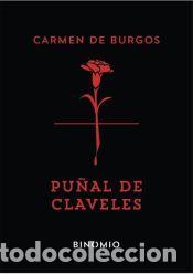 Libros: Pu&ntilde;al de claveles - DE BURGOS, CARMEN