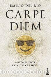 Libros: Carpe diem - R&iacute;o, Emilio del