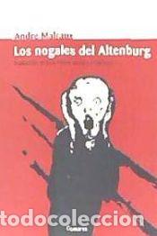 Libros: LOS NOGALES DEL ALTENBURG. - Andr&eacute; Malraux