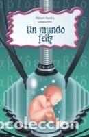 Libros: Un mundo feliz - Huxley, Aldous