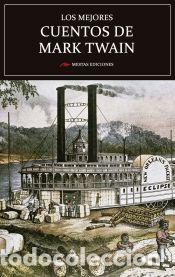 Libros: LOS MEJORES CUENTOS DE MARK TWAIN - TWAIN, MARK