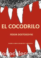 Libros: El cocodrilo - Fiodor Dostoievski