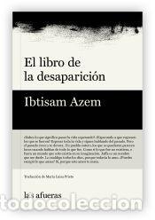 Libros: El libro de la desaparici&oacute;n - AZEM,IBTISAM