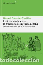 Libros: Historia verdadera de la conquista de la Nueva Espa&ntilde;a - D&iacute;az del Castillo, Bernal