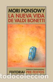Libros: La nueva vida de Valdi Bonetti - Ponsowy, Mori