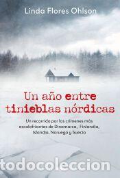 Libros: Un a&ntilde;o entre tinieblas n&oacute;rdicas - Flores, Linda