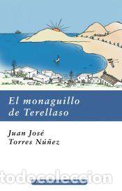 Libros: El monaguillo de Terellaso - Torres N&uacute;&ntilde;ez, Juan Jos&eacute;