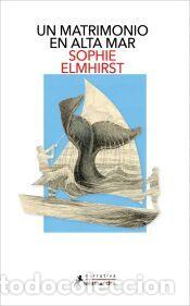 Libros: Un matrimonio en alta mar - Elmhirst, Sophie
