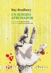 Libros: Un sonido atronador - Bradbury, Ray