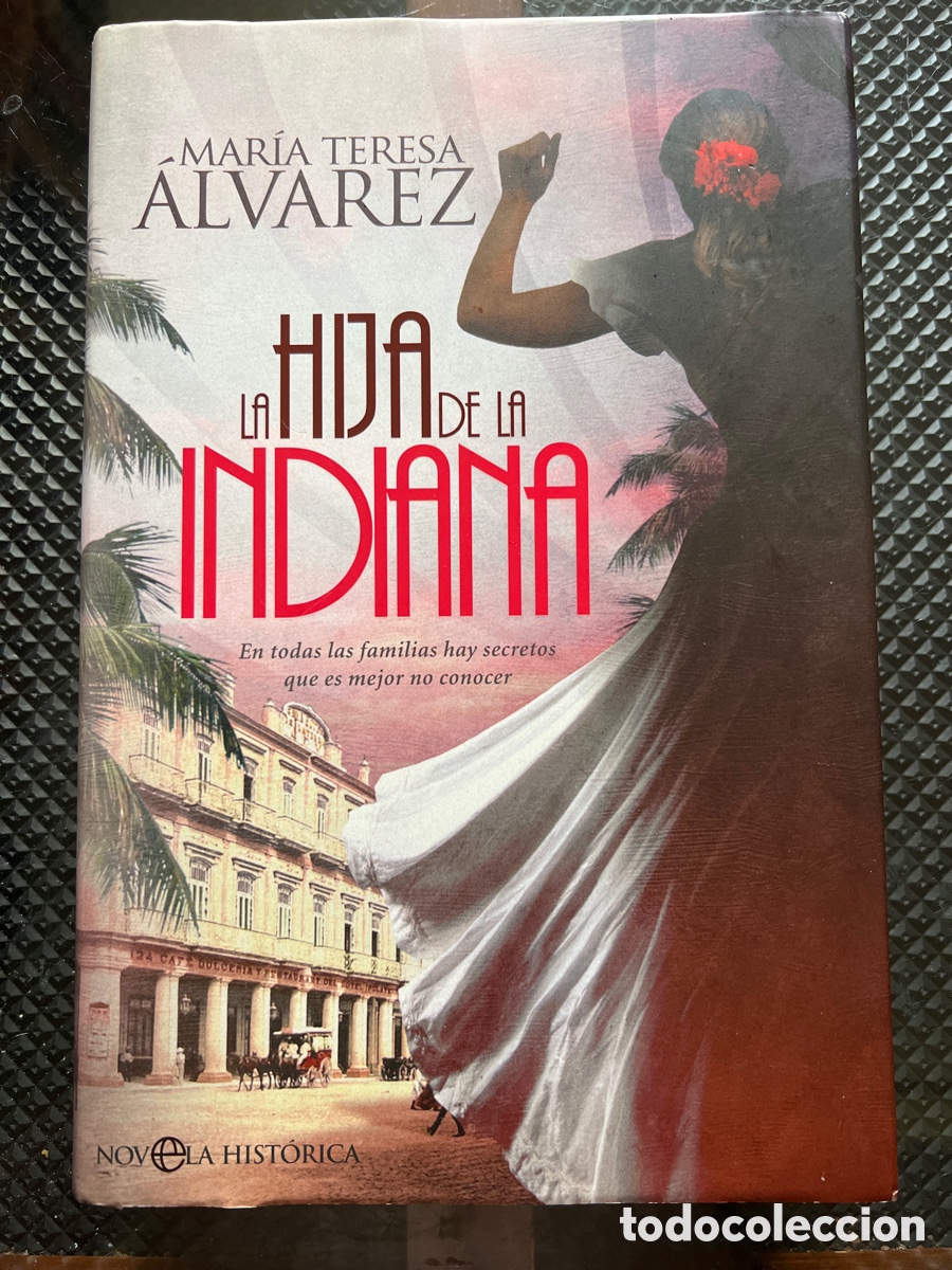 B&uuml;cher: LA HIJA DE LA INDIANA. Firmado y dedicado 1&ordf; Edici&oacute;n