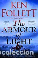 Libros: THE ARMOUR OF LIGHT - Ken Follett