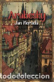 Libros: Arabesky - Neruda, Jan - Foto 1