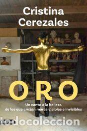 Libros: Oro - Cerezales Laforet, Cristina