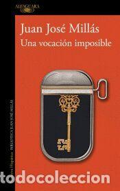 Libros: Una vocaci&oacute;n imposible. Cuentos completos - Mill&aacute;s, Juan Jos&eacute;