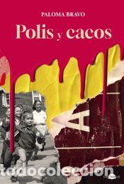Libros: Polis y cacos - Bravo, Paloma