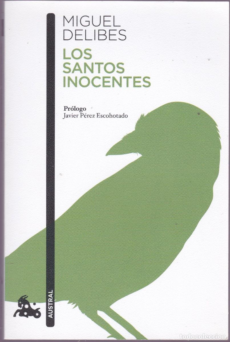 Libros: MIGUEL DELIBES LOS SANTOS INOCENTES ED AUSTRAL 2021 OPORTUNIDAD &Uacute;NICA!!