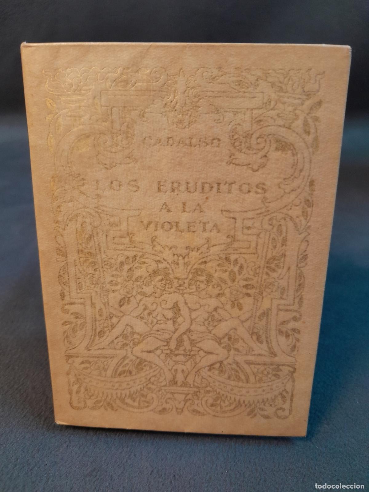 Libros: L-636.LOS ERUDITOS A LA VIOLETA, DE JOS&Eacute; CADALSO. MADRID, 1928.