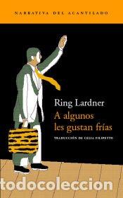 Libros: A algunos les gustan fr&iacute;as - Ring Lardner