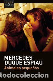 Libros: Animales peque&ntilde;os - Duque Espiau, Mercedes