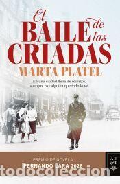 Libros: El baile de la criadas. Premio Fernando Lara 2026 - Platel, Marta