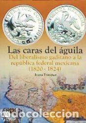 Libros: Las caras del &aacute;guila - Frasquet Miguel, Mar&iacute;a Ivana