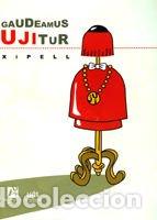 Libros: Gaudeamus Ujitur - Monta&ntilde;&eacute;s Xipell, Joan