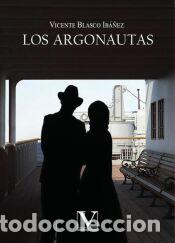Libros: Los argonautas - Blasco Ib&aacute;&ntilde;ez, Vicente
