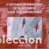 Libros: V Certamen Internacional de Relato Breve \Vida Universitaria\ - AA.VV.