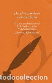 Libros: De coleta a melena y otros relatos - UCOPress, Editorial Universidad de C&oacute;rdoba