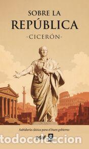 Libros: Sobre la Rep&uacute;blica - Cicer&oacute;n - Foto 1