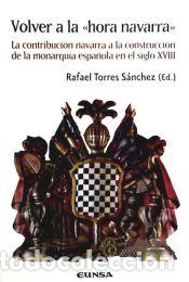 Libros: VOLVER A LA HORA NAVARRA - TORRES SANCHEZ,RAFAEL