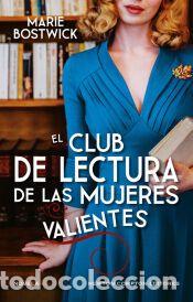 Libros: El club de lectura de las mujeres rebeldes - Bostwick, Marie