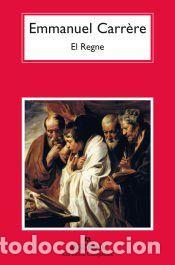 Libros: El Regne - Carr&egrave;re, Emmanuel