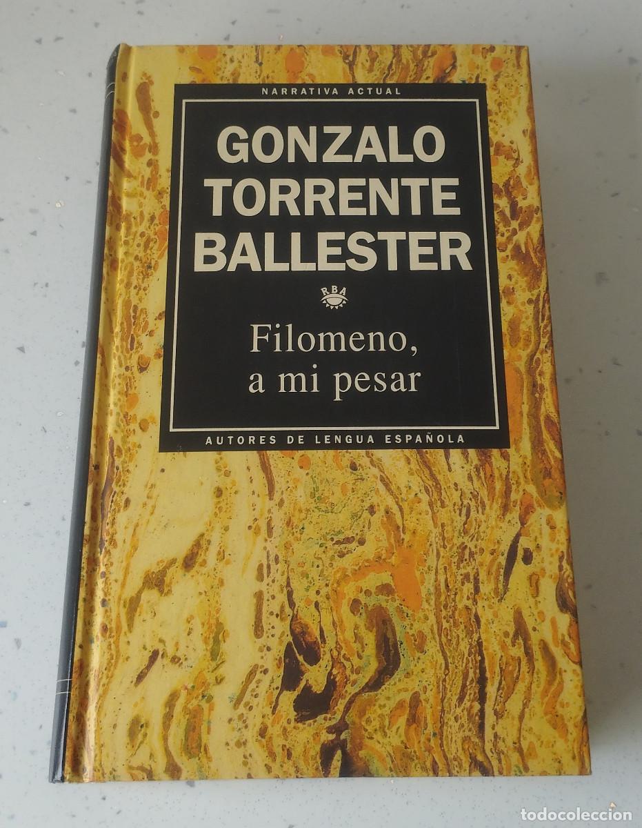 Libri: FILOMENO, A MI PESAR, GONZALO TORRENTE BALLESTER, RBA