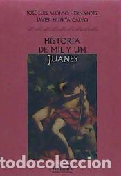 Libros: Historia de mil y un Juanes: onom&aacute;stica, literatura y folclore - Huerta Calvo, Javier; Alonso