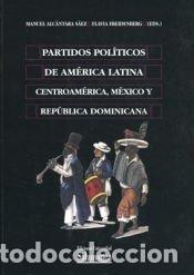 Libros: Partidos pol&iacute;ticos de Am&eacute;rica Latina. Centroam&eacute;rica, M&eacute;xico y Rep&uacute;blica Dominicana - Freidenberg,