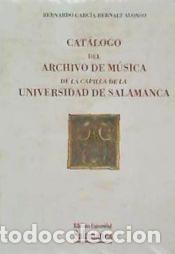 Libros: Cat&aacute;logo del archivo de musica de la capilla de la Universidad de Salamanca - Bernardo