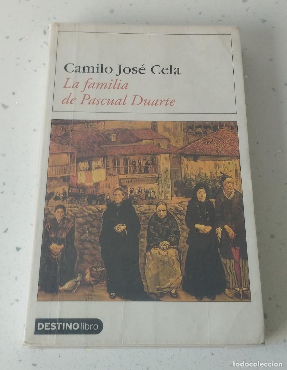Libros: LA FAMILIA DE PASCUAL DUARTE, CAMILO JOS&Eacute; CELA, DESTINOLIBRO