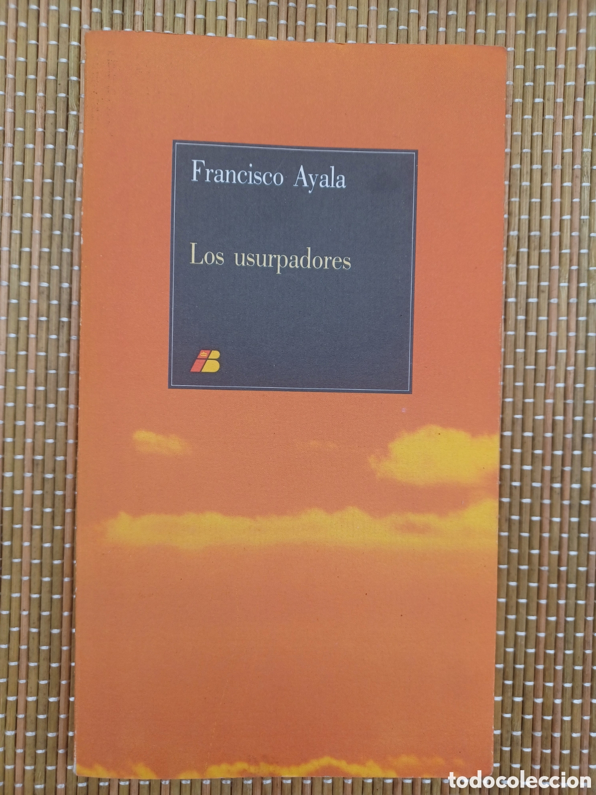 Libros: Los usurpadores - Ayala Carcedo, Francisco