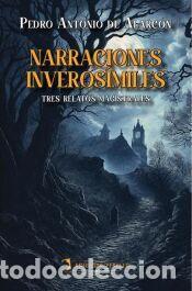 Libros: Narraciones inveros&iacute;miles - de Alarc&oacute;n, Pedro Antonio