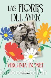 Libros: Las flores del ayer - Bonet, Virginia