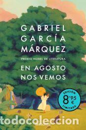 Libros: En agosto nos vemos (edici&oacute;n limitada) - Garc&iacute;a M&aacute;rquez, Gabriel