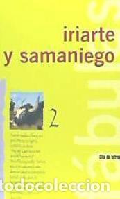 Libros: F&aacute;bulas - Samaniego, F&eacute;lix Mar&iacute;a de; Iriarte, Tom&aacute;s de