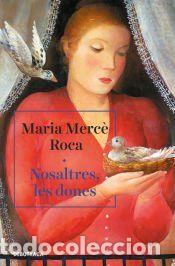 Libros: Nosaltres, les dones - Roca, Maria Merce