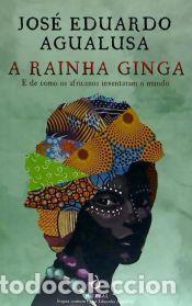 Libros: A Rainha Ginga - Jos&eacute; Eduardo Agualusa