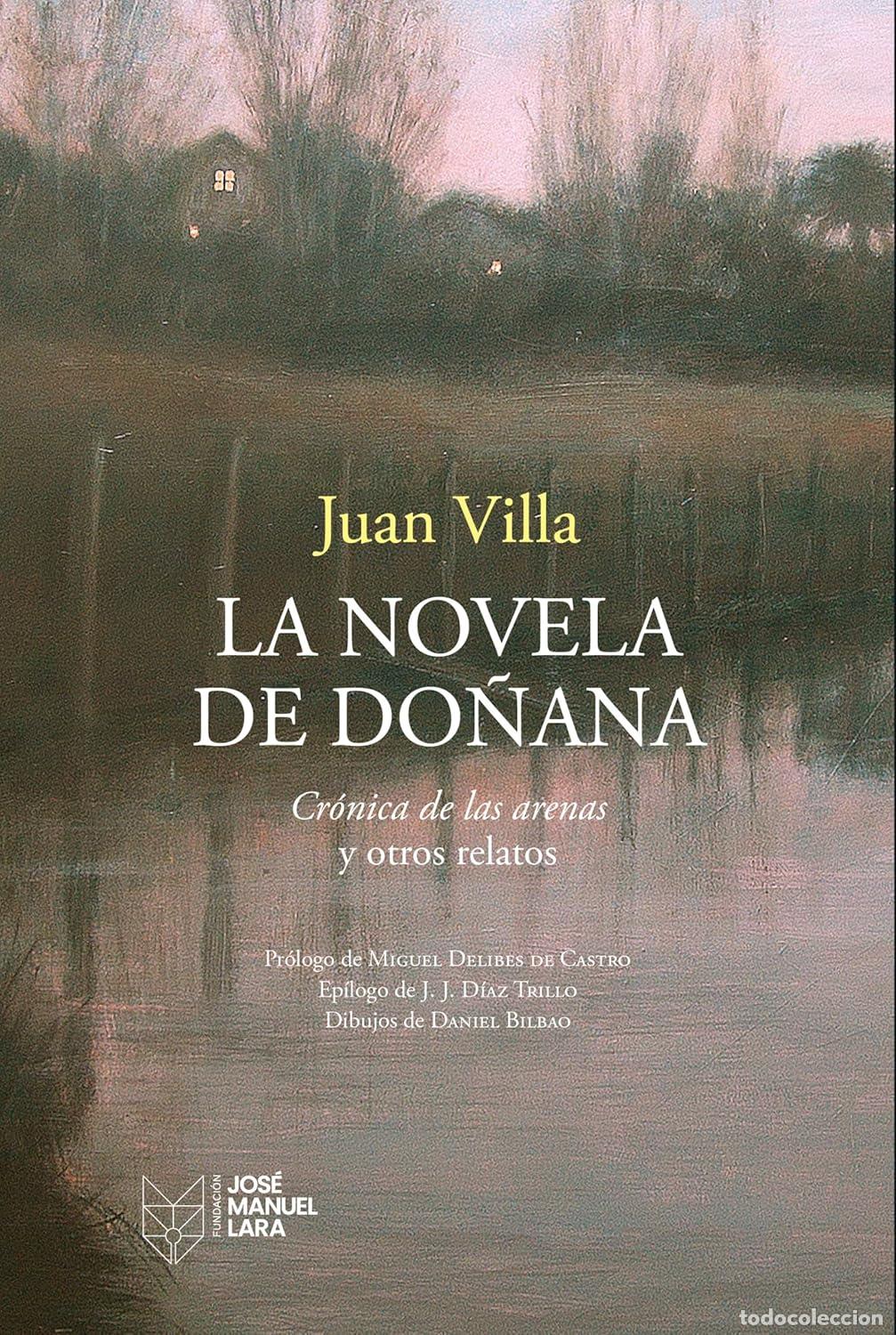 Libros: La novela de Do&ntilde;ana. Juan Villa.