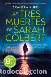 Libros: Las tres muertes de Sarah Colbert - Rufo, Arantxa