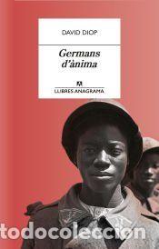 Libros: Germans d&agrave;nima - Diop, David