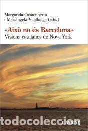 Libros: Aix&ograve; no &eacute;s Barcelona: - LAVEN&Ccedil;, S.L.